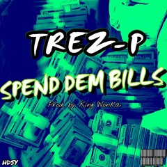 Spend Dem Bills