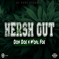 Don Doe X Worl Foe- HERSH OUT