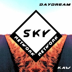 Sky-Network // Daydream - Kaw