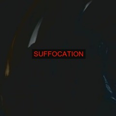 Suffocation