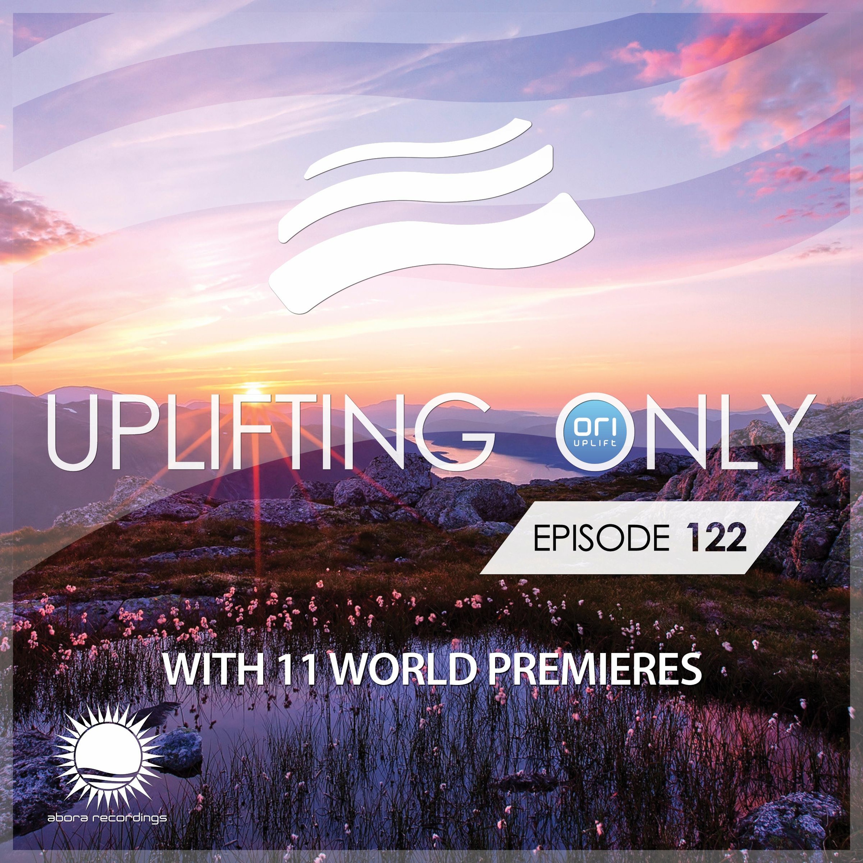 Uplifting Only 122 [with talking removed] (June 11, 2015) (with 11 World Premieres) episode artwork