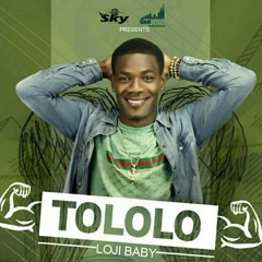Loji Baby - Tololo