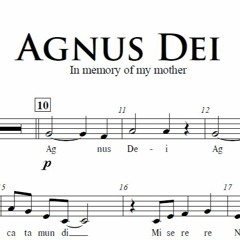 Agnus Dei - In Memory of my Mother