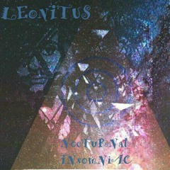 NocturNaL INsomNIac (Leonitus)