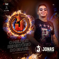 Jonas Esticado  - Minha EX Ta Bem 2018