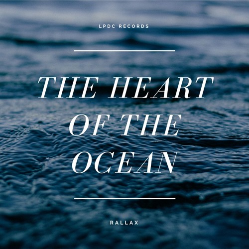 The Heart Of The Ocean - Mythos N Dj Cosmo (RALLAX REMIX)