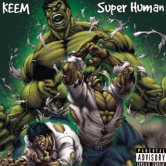Keem - Super Human (Prod. YungCrypGotHitz)