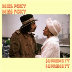 Miss Foxy (Prod. Gum$)