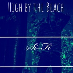 High By The Beach
