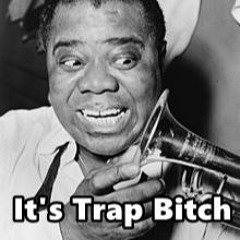 St. James No Trap,St. James Mil Vezes No Trap (St. James Infirmary - Louis Armstrong Version)