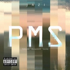 Jazi - PMS Freestyle