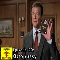 Episode 20: Octopussy