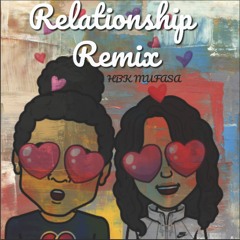 Relationship Remix - HBK Mufasa