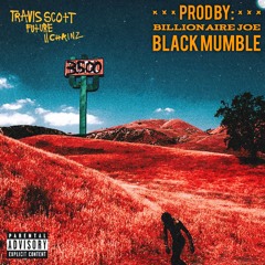 TRAPPIN' OUT DA RESIDENCE  [Billionaire Joe X Black Mumble]