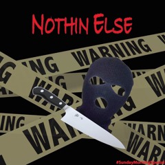 Nothing Else