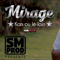 DJ SHANN - MIRAGE KAN OU LE LOIN (intro 2018)