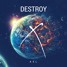 Destroy(Original Mix)