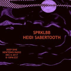 DeepDive SPRKLBB and HeidiSabertooth EP28 Dec06 2017