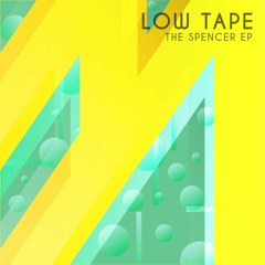Low Tape - The Spencer [MTROND003]