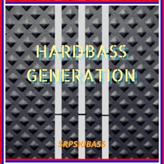 Hardbass Generation (Out on Spotify)