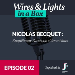 Episode 2 - Nicolas Becquet, Facebook et les médias