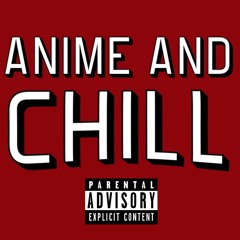 Tony Beyond x Lil Dru - Anime & Chill