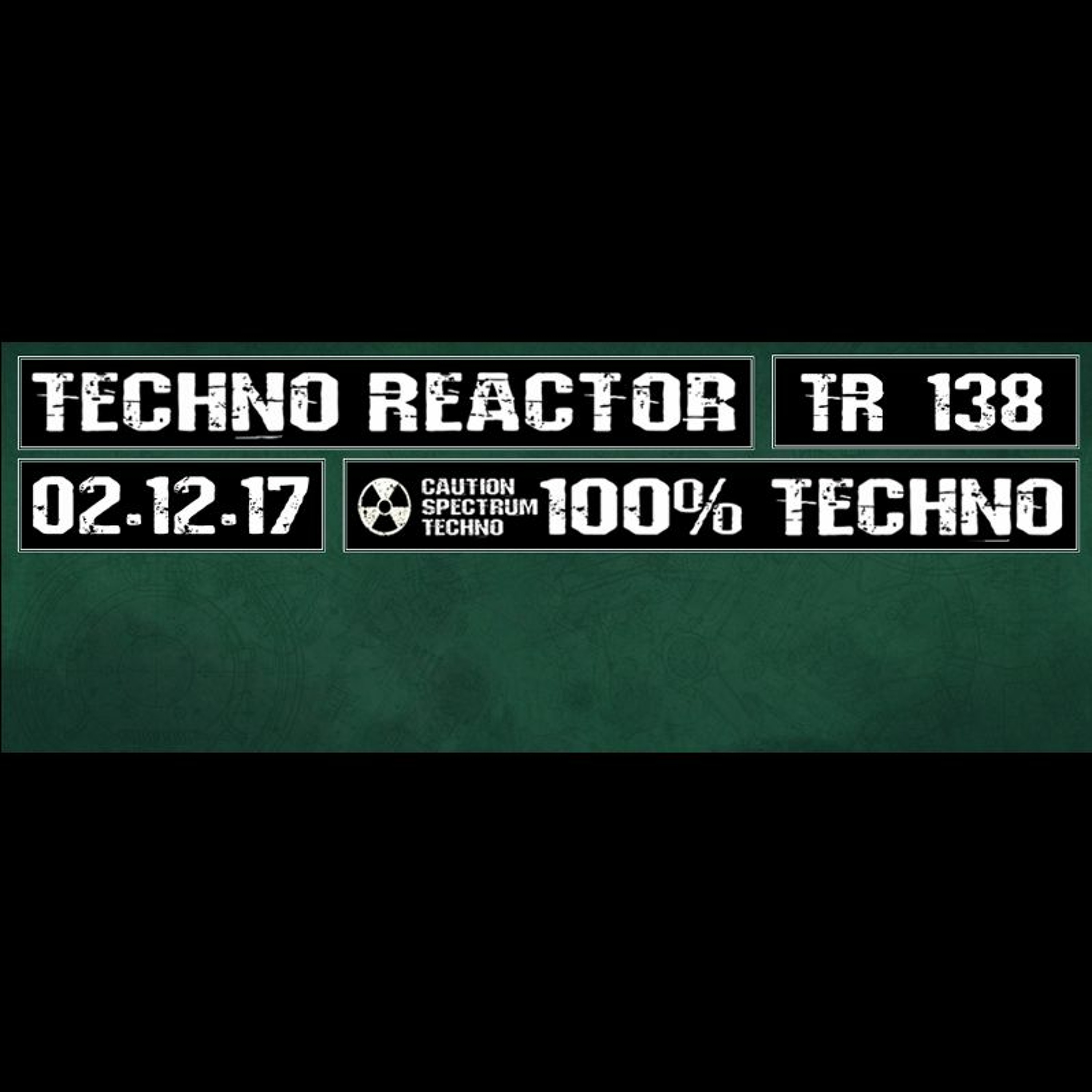 TR-138-Juergen-Lapuse-Techno-Reactor-2017-12-02 episode artwork