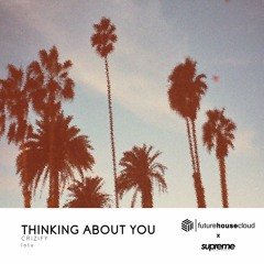 Crizify - Thinking About You (Free Download)