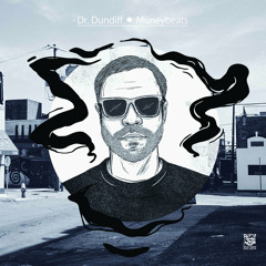 Dr. Dundiff - Nobody Likes Beats