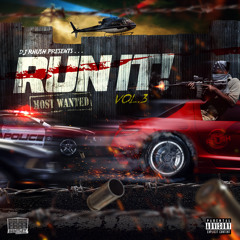 DJ RHUSH RUN IT MIXTAPE VOL.3 "MOST WANTED"