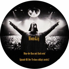 Monskij - Möge Der Bass Mit Euch Sein! Episode III