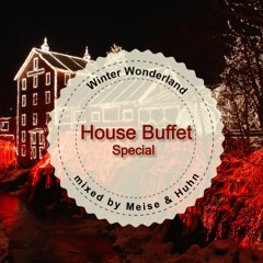 House Buffet Special - Winter Wonderland -- mixed by Meise & Huhn