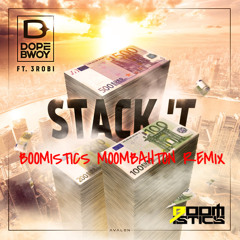 Dopebwoy - Stack t ft. 3robi (Boomistics Moombahton Remix) [CLICK 'Buy' FOR DOWNLOAD]