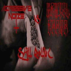 Agressive Noize Vs. Mental Error - Still Rollin'