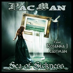 Sea of Sickness - Rosanna Eastman on Vocals (Prod. PACMAN)