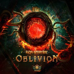 Igor Graphite - Oblivion [OUT NOW]