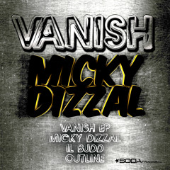Vanish - Micky Dizzal - SODA0138