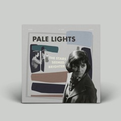 Pale Lights - Mother Cries