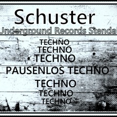 Schuster - Pausenlos Techno