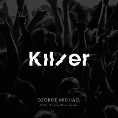Killer (DJ Flor & Lime  Club Version)