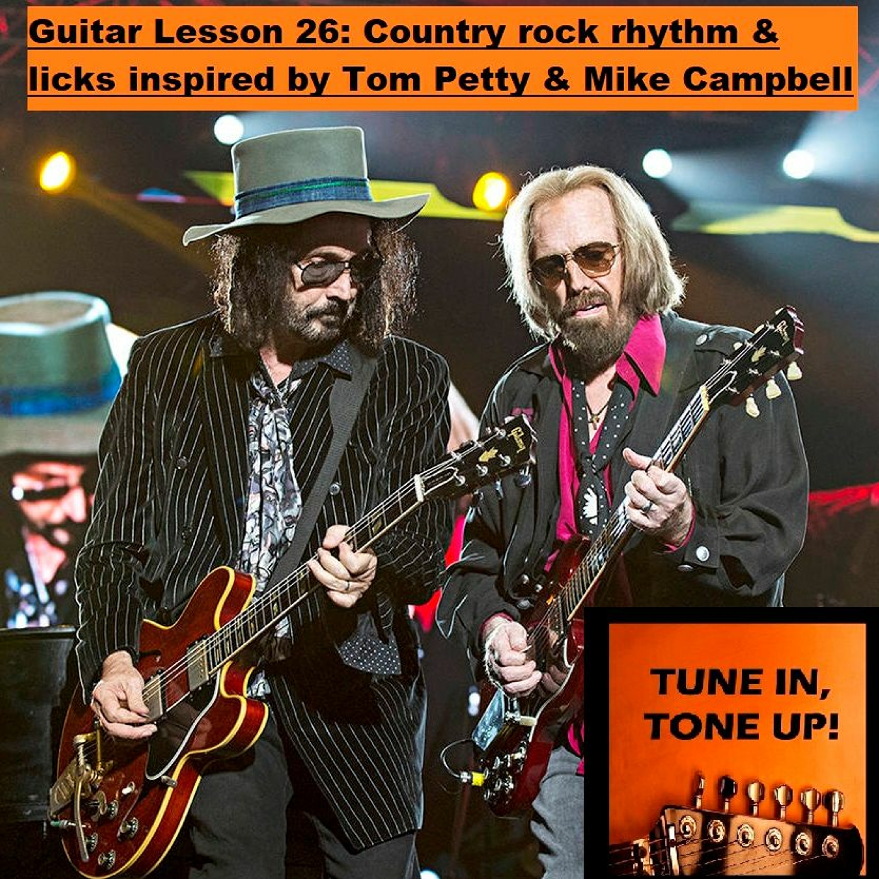 Guitar Lesson 26: Country rock rhythm & licks inspired by Tom Petty & Mike Campbell episode artwork