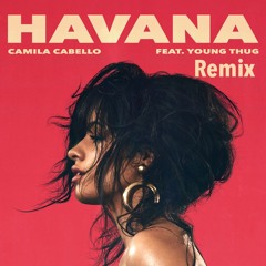 Camila Cabello ft. Young Thug - Havana (Prince Nety Remix)[CLICK BUY FOR FREE DOWNLOAD]