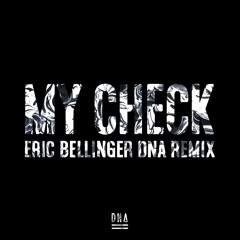 Eric Bellinger - My Check (DN4 Remix)