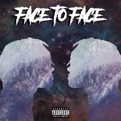 Face2Face ft Kyte Wilson