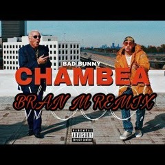 Chambea - Bad Bunny (Bran M Remix)