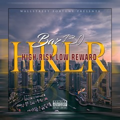 Baz 730-High Risk Low Reward