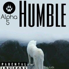 Alpha 5 - Humble (Prod. by MTC)