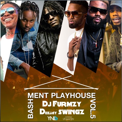 #BashmentPlayhousePT5 Ft @Deejay_Swingz