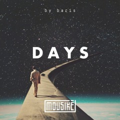 Mousikē 28 | "Days" by Baris