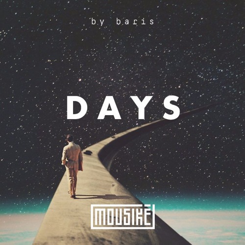 Mousikē 28 | "Days" by Baris
